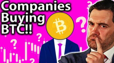 Companies BUYING BITCOIN!! What To Look Out For!! 👀