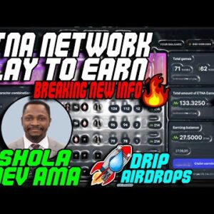 PLAY TO EARN NFT GAME ETNA NETWORK AMA WITH DEV BIG UPDATES | DRIP NETWORK AIRDROPS | FARMWIKI POLY