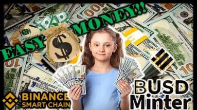 🤔Betcha Wish You Had More Stable Coins Right Now.. BUSD MINTER | GET FIRST MOVERS 🚛💰ADVANTAGE!!