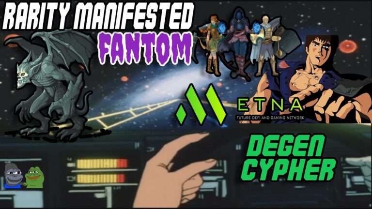 FANTOM CRYPTO PLAY TO EARN RARITY MANIFESTED | ETNA P2E REVIEW | DRIP NETWORK AIRDROPS DEGEN CYPHER
