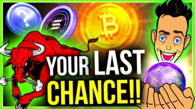 ONE LAST CHANCE TO MAKE LIFE-CHANGING CRYPTO GAINS! (HERE'S WHY)