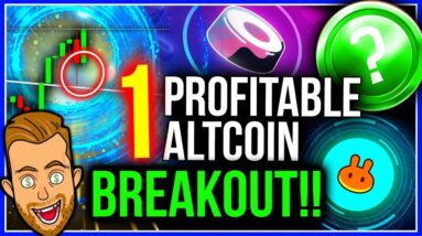 1 EXTREMELY PROFITABLE ALTCOIN BREAKOUT! (3 COINS THAT WILL FOLLOW)