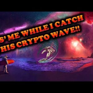 SURF’S UP | CUS’ ME WHILE I CATCH THIS CRYPTO WAVE🌊🏄💰| MINERS, NFTs, ROIs, WITHDRAWALS & MORE!!