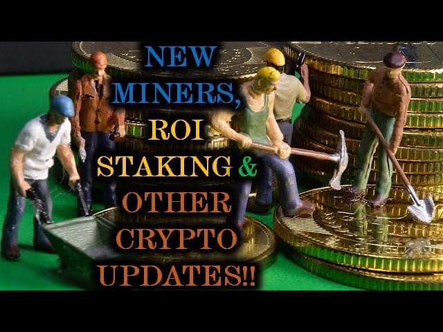 ?YO MONEY MAKIN’ MANIACS: NEW MINERS, ROI STAKING(?MyCakeFarm/DRIP?) & OTHER CRYPTO UPDATES!!