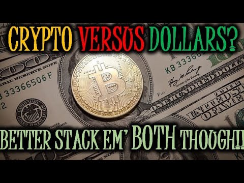 CRYPTO ? DOLLARS?! | WHICH IS ONE WILL WIN? | BETTER STACK EM’ THOUGH | NEW MINERS, NFTs & MORE!!