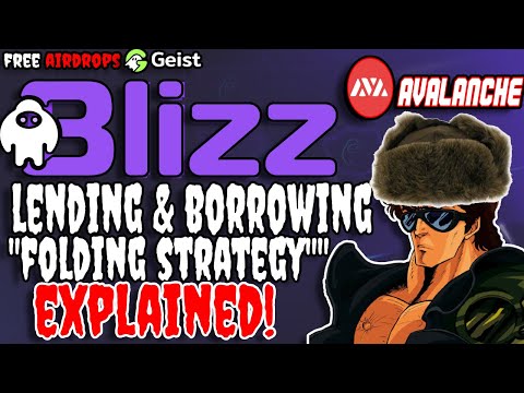 LENDING AND BORROWING IN DEFI FOLDING STRATEGY EXPLAINED BLIZZ FINANCE ON AVALANCHE | DRIP NETWORK