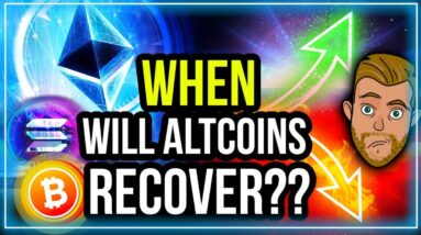 WHEN IS THE RIGHT TIME TO START BUYING THE BEST ALTCOINS?