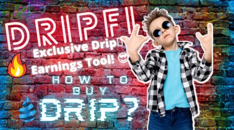 New ðŸ˜Ž Exclusive Drip Network Earnings Tool | How to Buy Drip ðŸ’¦