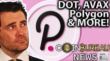 Crypto News: Polkadot, Polygon, Avalanche, Solana & More! 📰