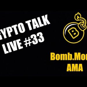 CRYPTO TALK LIVE # 33 - BOMB.MONEY AMA WITH BASED DEV AARON!
