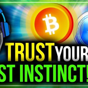 CRYPTO TRADING: TRUST YOUR FIRST INSTINCTS AND STICK TO THE PLAN!