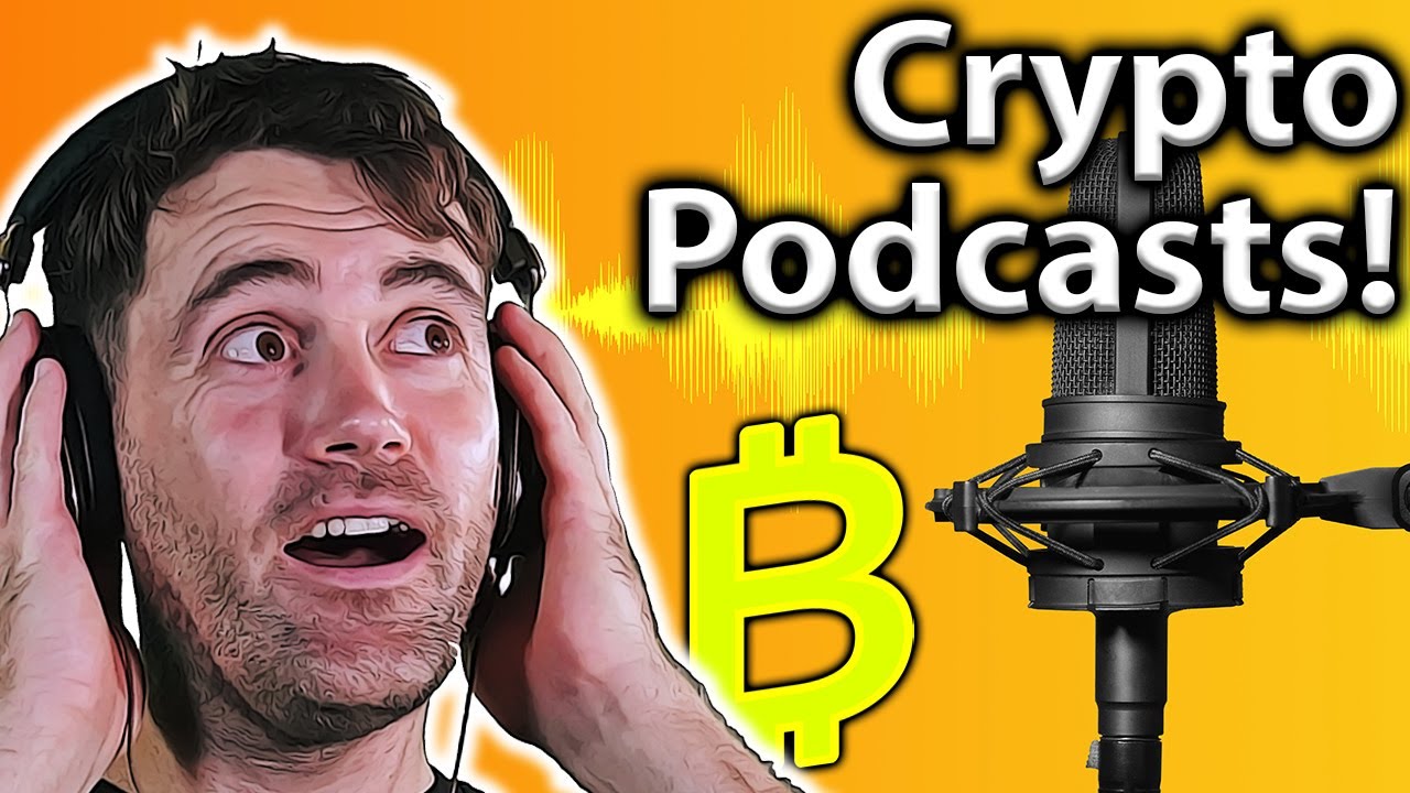 TOP 5 BEST Crypto Podcasts: Listen To These!! ?