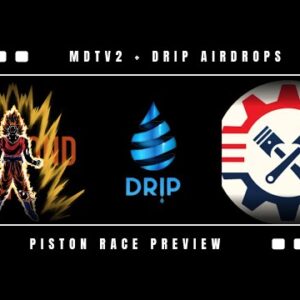 MDTV2 Update🔥  | Free Drip Airdrops💦 | Piston Race Sneak Preview 👀