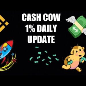 Cash Cow On BSC Earning 1% Daily Update!