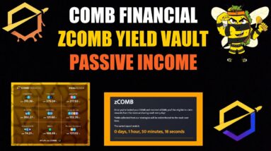 COMB FINANCIAL EARN ZCOMB VAULT YIELD PASSIVE INCOME!