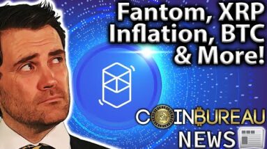 Crypto News: Inflation, FTM, XRP, PoW Ban, OTC FUD & MORE!!