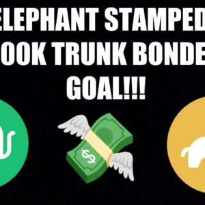 Elephant Stampede Perpetual Bonds 100K Trunk Bonded Goal!