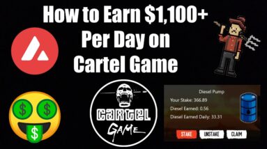 How To Earn $1,100+ Per Day On Avalanche (AVAX) Cartel Game Now Live!