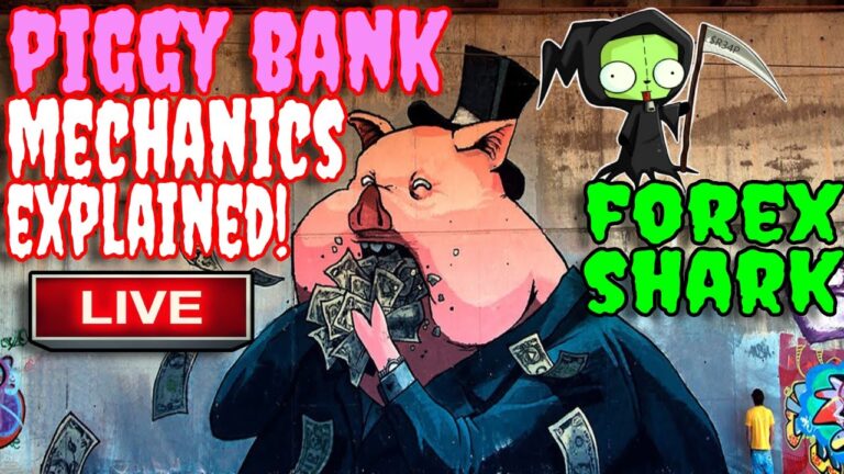 PIGGY BANK MECHANICS EXPLAINED – FOREX SHARK | THE ANIMAL FARM DRIP NETWORK