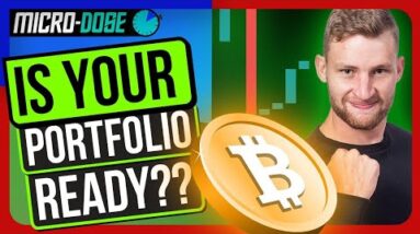 Is Your Portfolio Ready for The Next Bitcoin Run!?