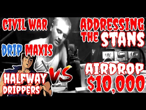 DRIP NETWORK CIVIL WAR - ADDRESSING THE STANS - $10000 AIRDROP | DRIPMAXI'S VS HALFWAY DRIPPERS