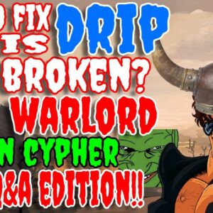 HOW TO FIX OR IS DRIP NOT BROKEN? DRIP NETWORK WARLORD OPEN Q&A | THE ANIMAL FARM DEGEN CYPHER