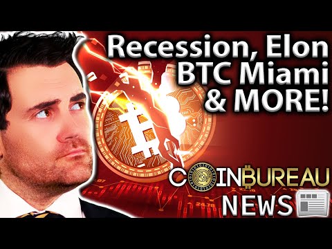 Crypto News: Recession Fears, BTC Miami, Elon, Twitter & More!!