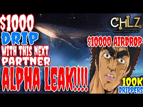 $1000 DRIP INCOMING WITH THIS POTENTIAL PARTNER ALPHA LEAK! $10000 100K DRIPPER DRIP NETWORK AIRDROP
