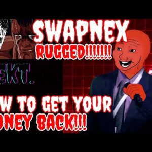SWAPNEX RUGGED !!! 😡😡HOW TO GET YOUR MONEY BACK NO CLICKBAIT | DRIP NETWORK