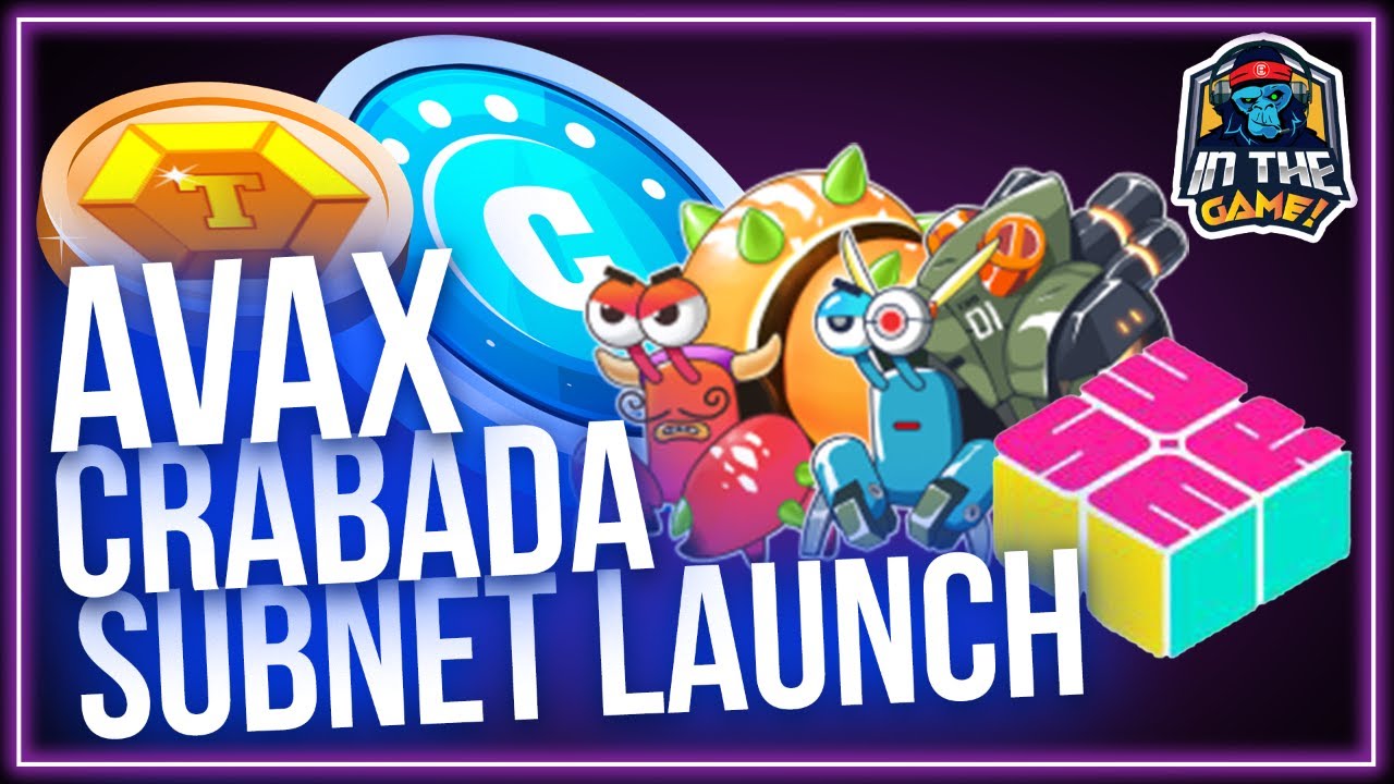 Crabada Avalanche Subnet Launch Going Live Tomorrow! (My New Strategy)
