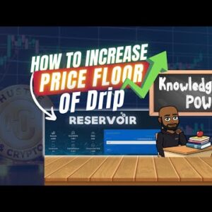 Drip Network Reservoir | How to Increase the Price of Drip