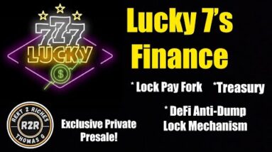 LUCKY 7's FINANCE: The First Lockpay Fork! Private Sale!
