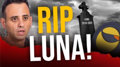 Luna Is Dead! The TRUTH That Every Investor Needs To Know Now.