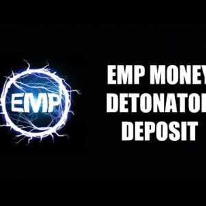 EMP MONEY: DETONATOR MY FIRST DEPOSIT