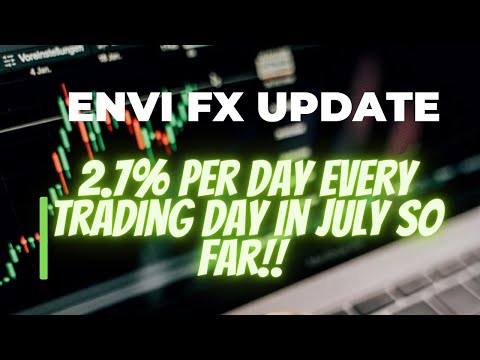ENVI FX UPDATE – 2.7% PER TRADING IN JULY SO FAR – HOW TO ADD FUNDS AND UPGRADE TO NEXT OFFER