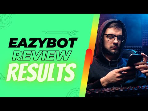 EAZYBOT REVIEW – THOUGHTS AFTER 1 WEEK OF TESTING THE BOT