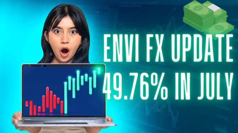 ENVI FX AUTOMATED CAPITAL – IMPORTANT UPDATES – 49.76% GAINS IN JULY!!