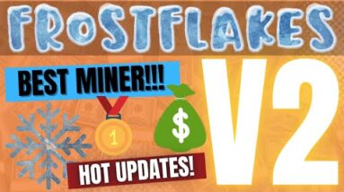 Frost Flakes V2 Coming! Best BNB Miner for Crypto Passive Income!!!