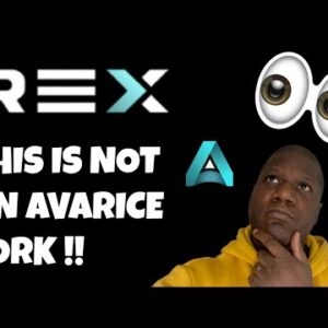 REX Is Not An Avarice Fork!! & $XRX IS PUMPING!