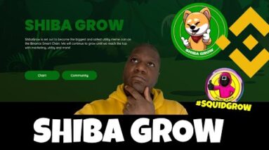 SHIBA GROW REVIEW #SQUIDGROW OR #SHIBAGROW ?