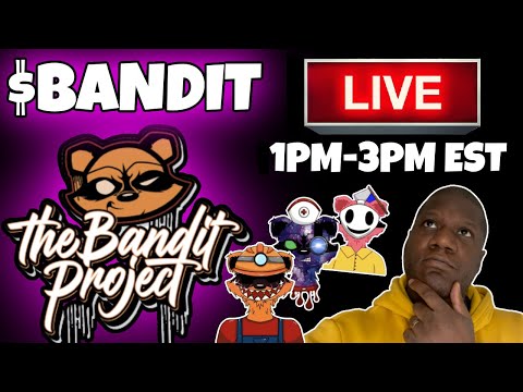 Bandit Project Stealth Launch 1-3pm EST Bank Heist Strategy