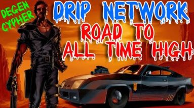 BARTERTOWN PRESENTS: DRIP NETWORK ROAD TO ALL TIME HIGH | DEGEN CYPHER