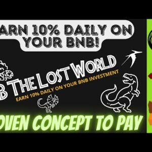 BNB THE LOST WORLD IS LIVE IS LOOKING GREAT - 10% DAILY ROI ON YOUR BNB - LIVE DEPOSIT AND REVIEW