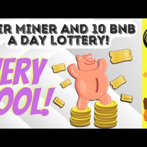 LOTTERY PIG PAYING A TON WITH A FAIR MINER AND SWEET LOTTERY PAYING 10 BNB A DAY!!  LOOK AT THIS!
