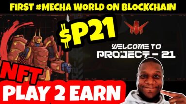 Project 21 $P21 Token + Play To Earn NFT Battle Game #MECHA