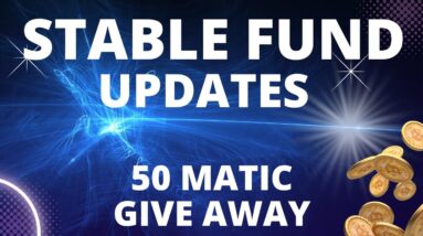 STABLE FUND - AMA UPDATES / FREE 50 MATIC GIVE AWAY / IS THIS THE BEST PLATFORM IN DEFI !?!