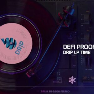 DEFI PROOF - DRIP NETWORK LP