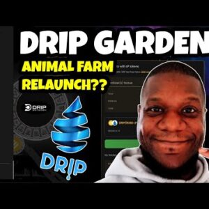 Drip Garden Comeback! Drip Network Animal Farm