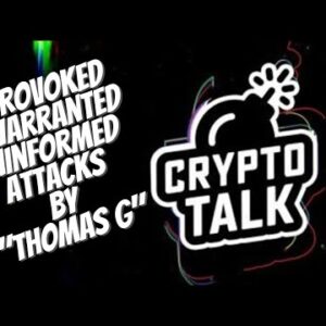 CRYPTO TALK WITH THOMAS G ATTACKS PEOPLE BUT PROMOTES THE SAME?  JUST STOP THE HATE MAN!