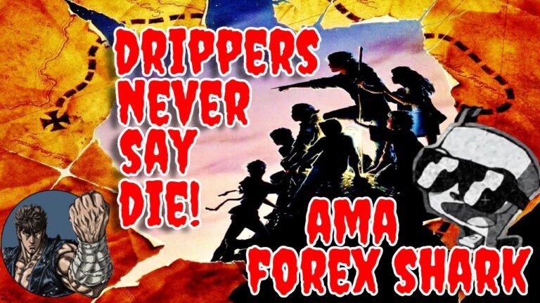 DRIPPERS NEVER SAY DIE! FOREX SHARK AMA DRIP NETWORK #animalfarm